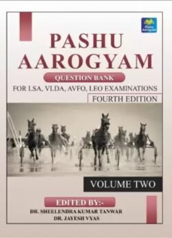 Pashu Aarogyam For LSA, VLDA, AVFO, LEO Exam Vol-2 4th Edition