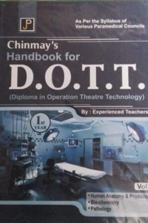 JP Chinmay Handbook For DOTT (Diploma in Operation Theater Technology) 1st Year Exam