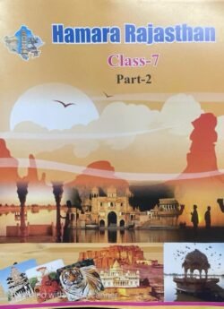 RBSE Rajasthan Study Class 7 Part-2 Hamara Rajasthan For Rajasthan RSSB, RPSC, RAS Exam English Edition