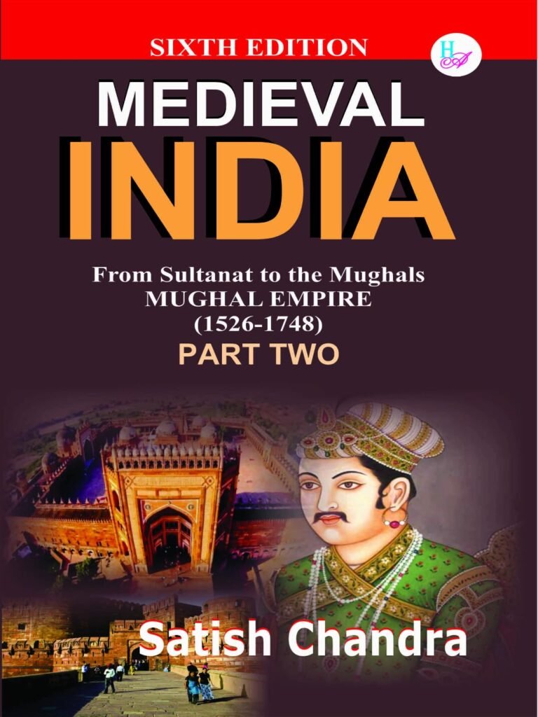Medieval INDIA From Sultanat to the Mughals Delhi Sultanat(1526-1748) Part 2 Satish Chandra By Har Anand Publications