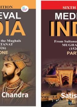MEDIEVAL INDIA From Sultanat to the Mughals (DELHI SULTANAT [1206-1526]) + ( MUGHAL EMPIRE [1526-1748]) PART 1 Part 2 Combo Satish Chandra By Har Anand Publications