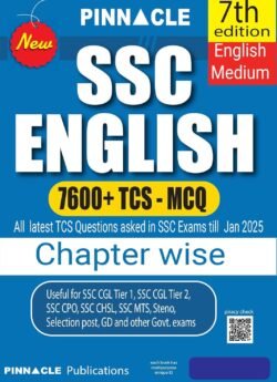 Pinnacle SSC English 7600+ TCS MCQ Chapter-wise with detailed explanation | 7th edition | SSC | CGL Tier- I | CGL Tier- II | CHSL | MTS | CPO | STENO | Selection post | Delhi Police | GD | SSC JE | Other Govt. exam | English medium By Diljit Dhakar Sir