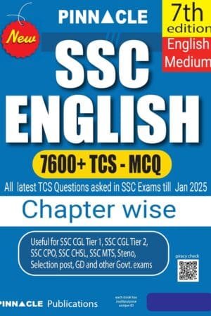 Pinnacle SSC English 7600+ TCS MCQ Chapter-wise with detailed explanation | 7th edition | SSC | CGL Tier- I | CGL Tier- II | CHSL | MTS | CPO | STENO | Selection post | Delhi Police | GD | SSC JE | Other Govt. exam | English medium By Diljit Dhakar Sir