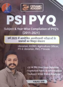 Ceramic Academy PSI PYQ Subject & Year Wise Compilation Of PYQ's By Vikas Sir