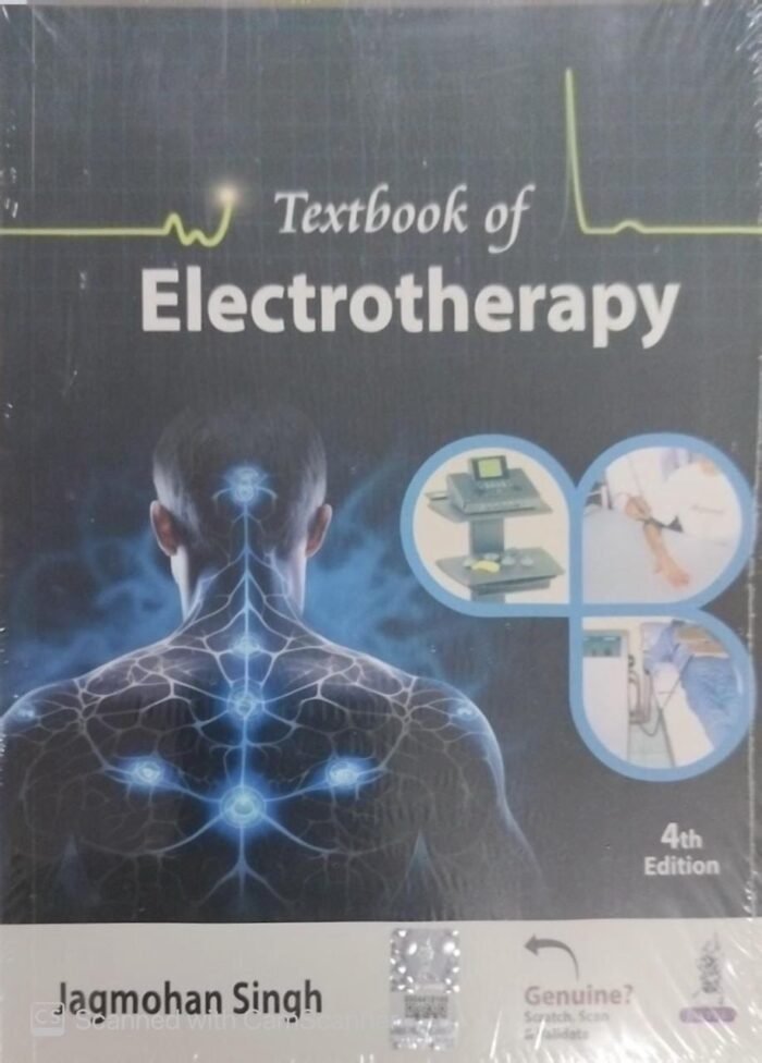 Textbook of Electrotherapy by Jagmohan Singh By Jaypee Brothers Medical Publishers Textbook of Electrotherapy by Jagmohan Singh By Jaypee Brothers Medical Publishers