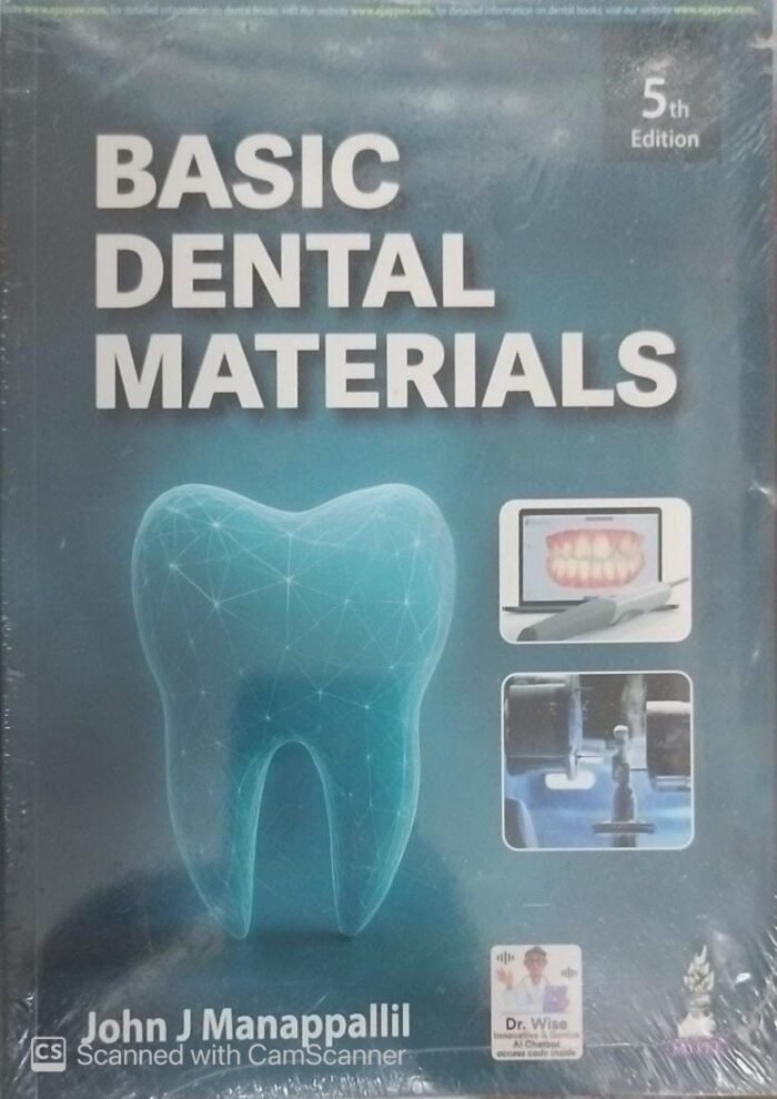 Basic Dental Materials by John J Manappallil, 5th Edition By Jaypee Brothers Medical Publishers Pvt. Ltd. Basic Dental Materials by John J Manappallil, 5th Edition By Jaypee Brothers Medical Publishers Pvt. Ltd.