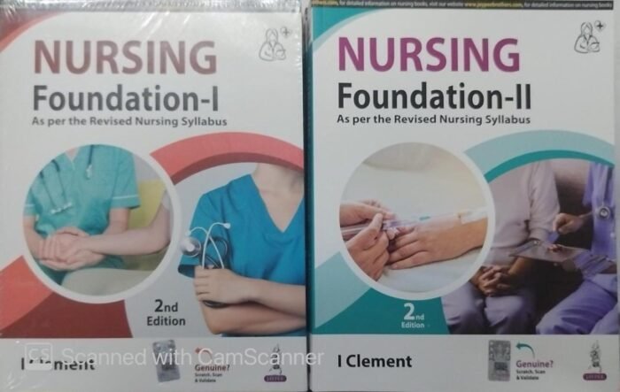 Nursing Foundation Vol- 1 and Vol-2 Combo Book New Edition As Per New Nursing Syllabus I Clement Jaypee Brothers Medical Publishers Pvt. Ltd. Nursing Foundation Vol- 1 and Vol-2 Combo Book New Edition As Per New Nursing Syllabus I Clement Jaypee Brothers Medical Publishers Pvt. Ltd.