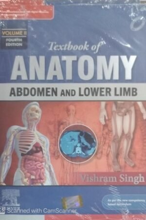 Textbook of Anatomy Abdomen and Lower Limb Vol 2 By Vishram Singh (Author) Publisher: Elsevier India