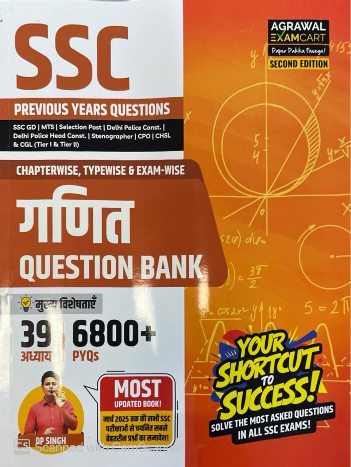 Examcart SSC Mathematics Chapterwise Typewise & Examwise Question Bank by DP Singh with 39 Chapters & 6800+ PYQs Till March 2025 Covered for SSC CGL, CPO, CHSL, MTS, GD, Delhi Police, Steno & More Exams 2025 (Hindi) By Agarwal Examcart