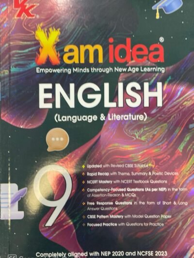 Xam idea Class 9 English (Language & Literature) | Latest CBSE Syllabus| NEP 2020 & NCFSE 2023 Aligned | With Competency-Focused & Free Response Qs | Self-Assessment Tests By VK Publication