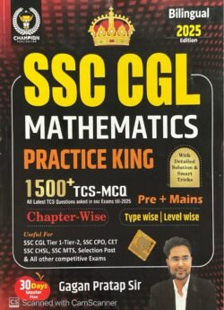 Champion SSC CGL Mathematics Practice King 2025 Bilingual Edition Latest 1500+ TCS MCQ Questions Pre + Mains Typewise Levelwise for SSC CGL CPO and All Other Competitive Exams By Gagan Pratap Sir By Champion Publication