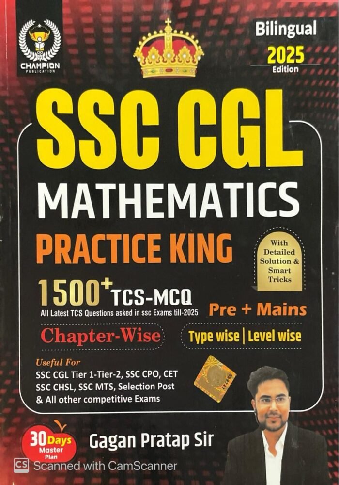 Champion SSC CGL Mathematics Practice King 2025 Bilingual Edition Latest 1500+ TCS MCQ Questions Pre + Mains Typewise Levelwise for SSC CGL CPO and All Other Competitive Exams By Gagan Pratap Sir By Champion Publication