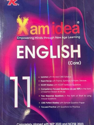 Xam idea Class 11 English Core (2025–26) | Latest CBSE Syllabus| NEP 2020 & NCFSE 2023 Aligned | With Competency-Focused & Free Response Qs | Self-Assessment Tests  By VK Publication