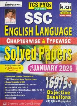 SSC English Language Chapterwise & Typewise Solved Papers Till January 2025 TCS PYQs Covered for CGL,CPO,CHSL,MTS,Steno & Constable GD (English Medium) By Kiran Publication