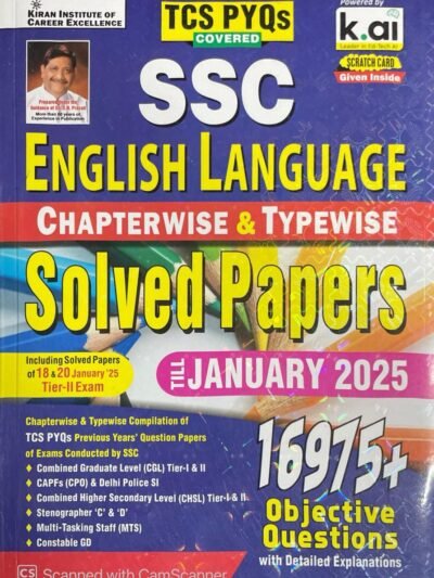 SSC English Language Chapterwise & Typewise Solved Papers Till January 2025 TCS PYQs Covered for CGL,CPO,CHSL,MTS,Steno & Constable GD (English Medium) By Kiran Publication