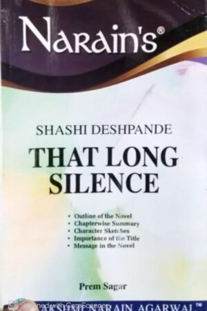 Narain's That Long Silence – Shashi Deshpande- By Prem Sagar By Laxmi Narain Agarwal