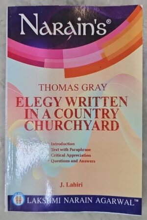 Narain’s Elegy Written In A Country Churchyard With Hindi – Thomas Gray – By – J. Lahiri By Laxmi Narain Agarwal