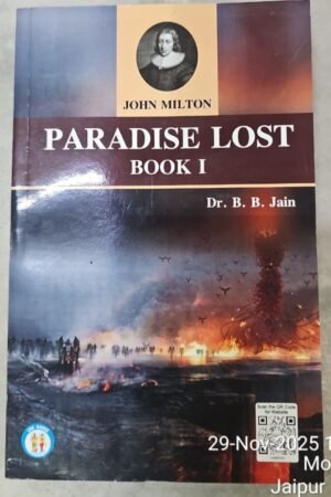 Narain's PARADISE LOST  BOOK I By Dr.BB Jain  Text with Paraphrase , Notes and References , Important Explanations , Questions and Answers By Laxmi Narain Agarwal