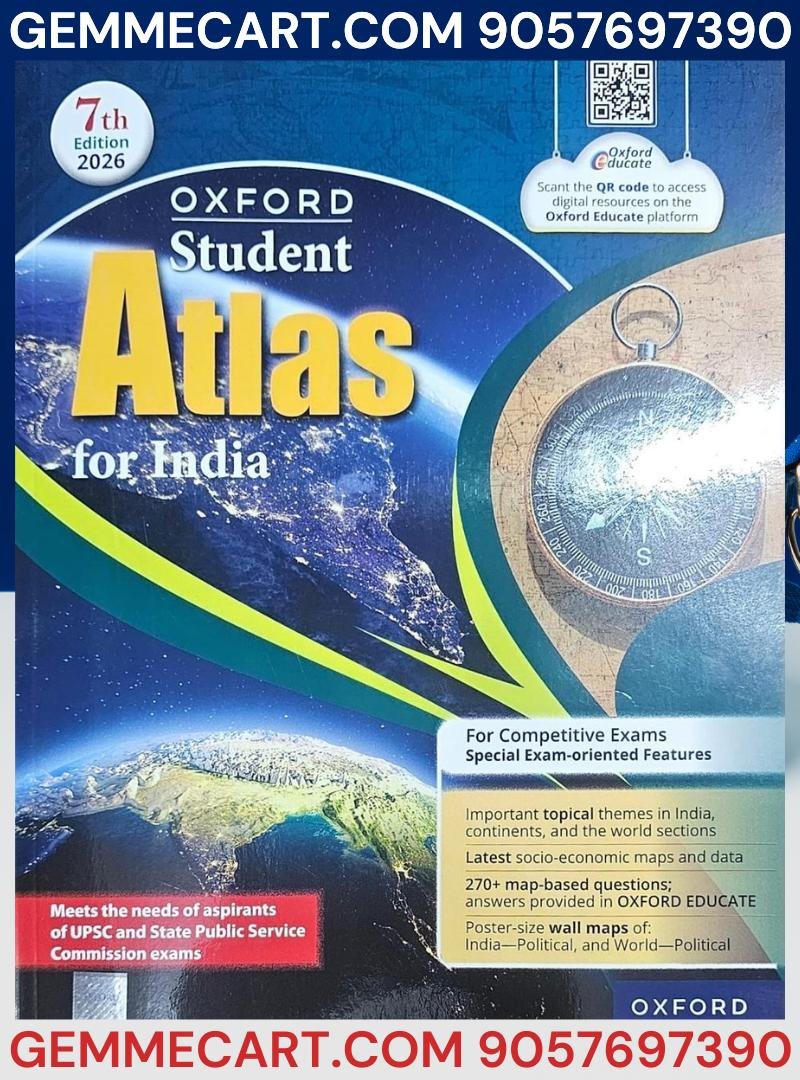 Oxford Student Atlas for India | For UPSC and Other Competitive Exams | 7th Edition by Oxford University Press Oxford Atlas