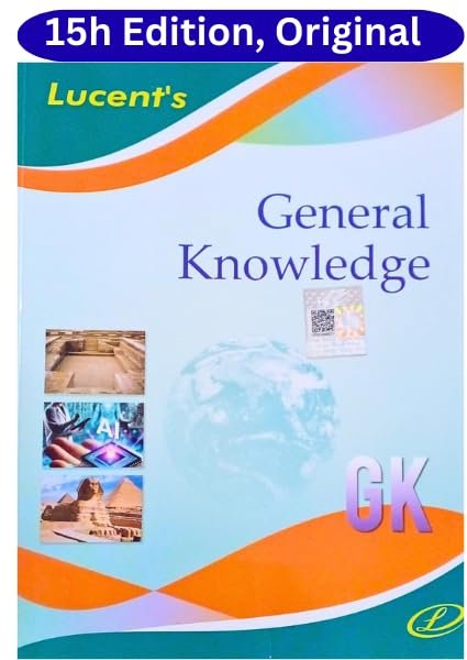 Lucent's General Knowledge 2025 | 15th Revised Edition | English Medium | For UPSC, SSC, NDA, CDS, Banking, Railways, Defence & All Competitive Exams By Dr. Binay Karna Lucent Publication