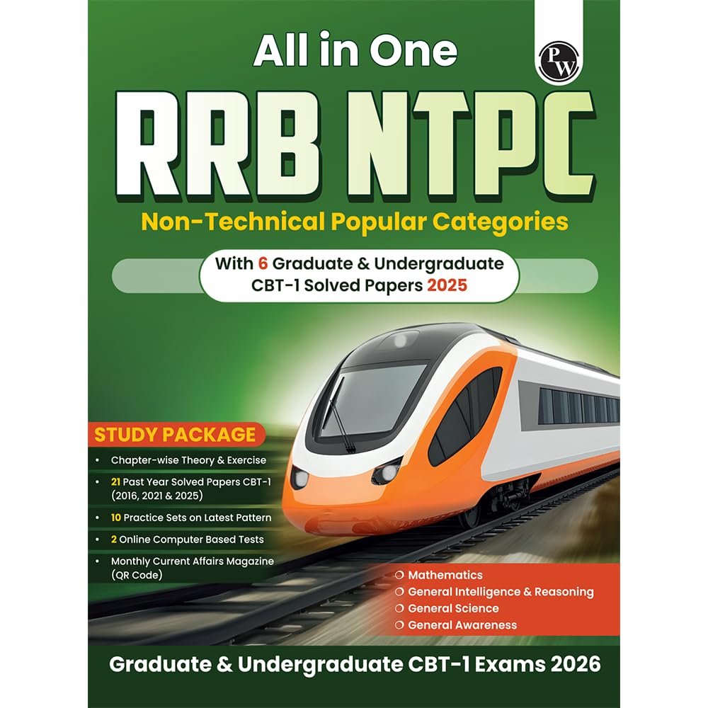 PW All-in-One RRB NTPC Book 2025 & CBT-1 2026 Guide | Graduate & Undergraduate | Chapterwise Theory, Short Tricks, Exercises | 21 PYQs (2016–2025) + 10 Online CBTs | Railway NTPC Exam Preparation By Physics Wala Classes