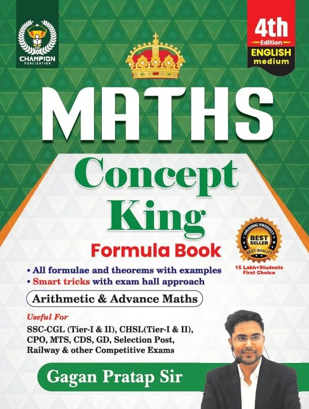 Maths Concept King (English Medium) Formula Book | All Formulas And Theorem | Smart Tricks | Arithmetic & Advance Maths | Edition 2025 | SSC CGL, CPO, CHSL, MTS, CDS, UPSC |All Other Competitive Exams By Gagan Pratap Sir By Champion Publication
