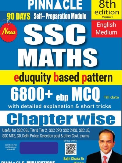 SSC Maths 6800+ ebp MCQ book 2026 | eduquity based new pattern | chapterwise with detailed solutions & short tricks | 8th edition | english medium by Baljit Dhakar Sir By Pinnacle Publications (Author)