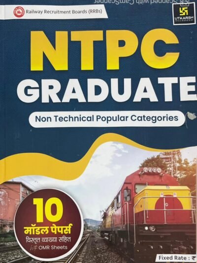 Utkarsh Railway Recruitment Board  RRB NTPC Graduate Exam 10 Model Papers By Utkarsh Classes