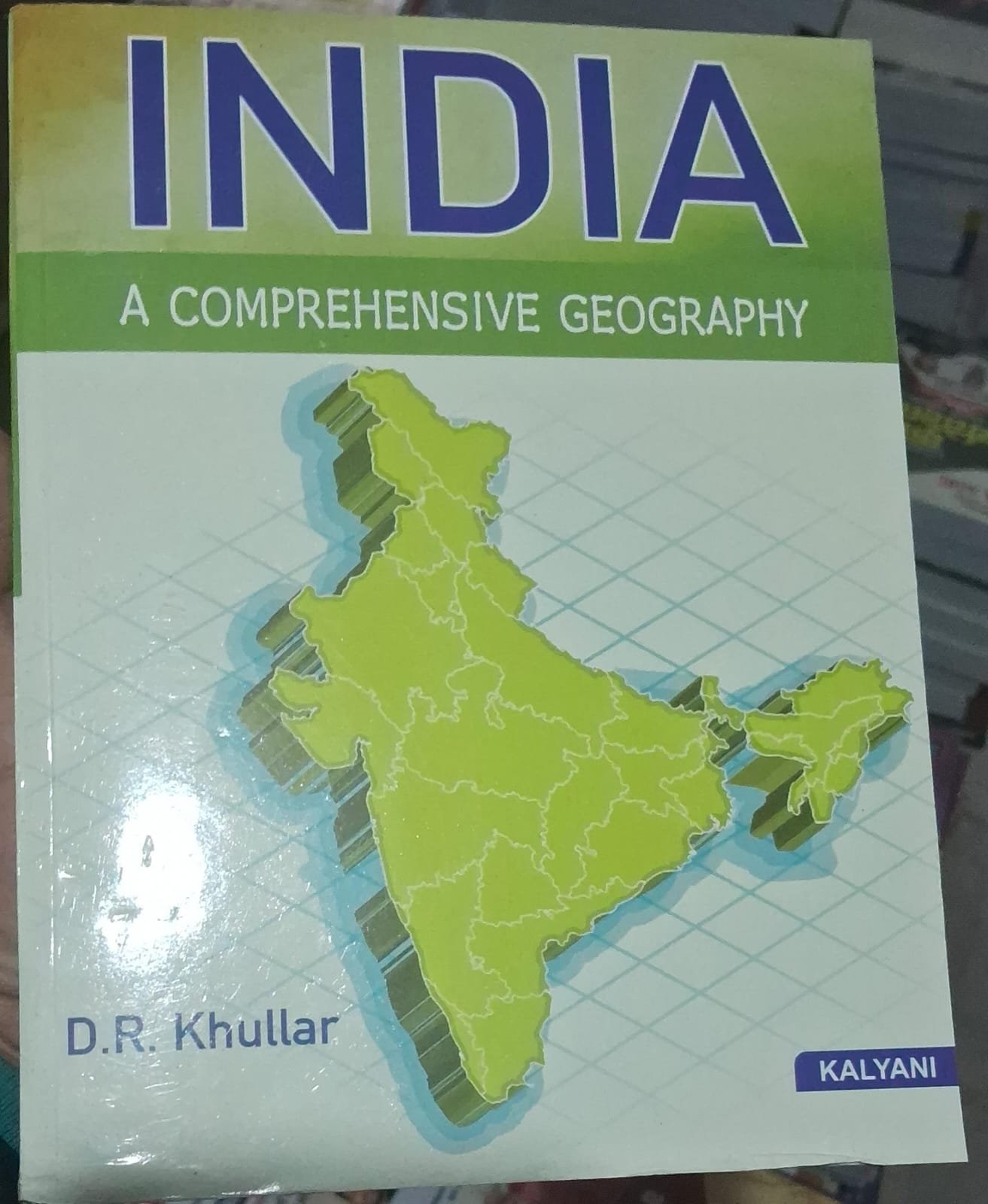 KALYANI INDIA A COMPREHENSIVE GEOGRAPHY BY D.R. KHULLAR LATEST EDITION BY KALYANI PUBLICATION