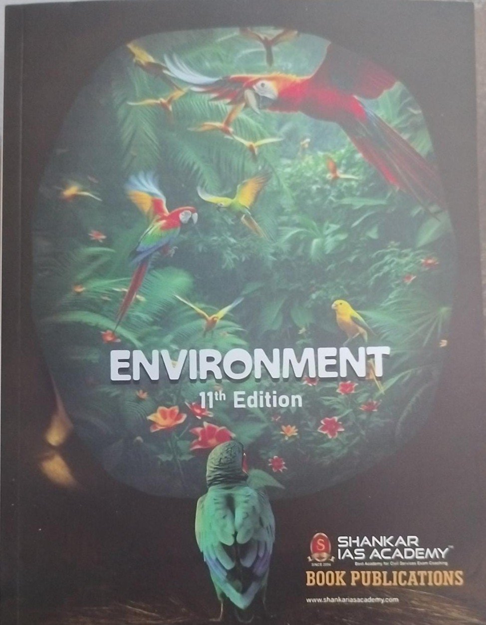Environment by Shankar IAS Academy - 11th Edition with Updated Syllabus | Original Book | Useful - UPSC 2025-26 Exams by IAS Shankar Academy (Author)