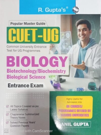 Ramesh CUET-UG : Biology/Biotechnology/Biochemistry/Biological Science Entrance Test Guide (Section-II) By R Gupta By Ramesh Publishing House