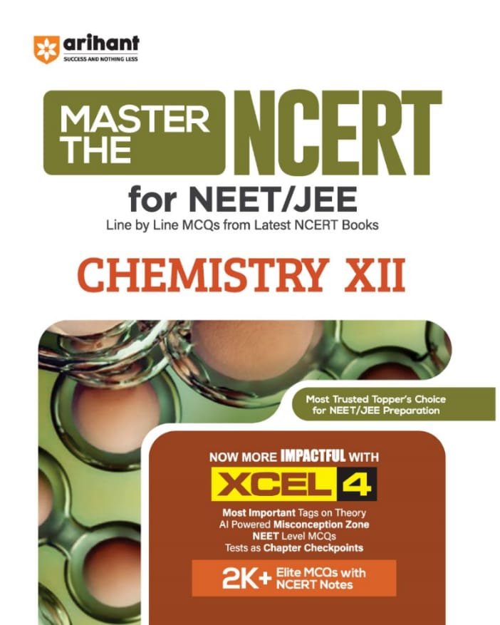 Arihant Master the NCERT Chemistry Class 12 | For NET, JEE & CUET 2026-27 | Line by Line MCQs from Latest NCERT Book | NCERT-Based 2K+ MCQs, AI-Based Misconception Zone | FREE Online Support | Revised Edition 2027 By Arihant Publication