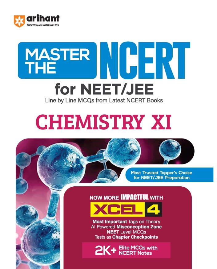 Arihant Master the NCERT Chemistry Class 11 | For NET, JEE & CUET 2026-27 | Line by Line MCQs from Latest NCERT Book | NCERT-Based 2K+ MCQs, AI-Based Misconception Zone | FREE Online Support | Revised Edition 2027 By Arihant Publication