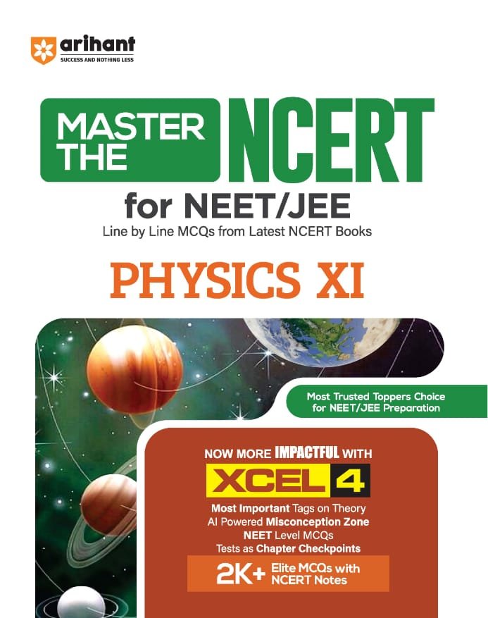 Arihant Master the NCERT Physics Class 11 | For NET, JEE & CUET 2026-27 | Line by Line MCQs from Latest NCERT Book | NCERT-Based 2K+ MCQs, AI-Based Misconception Zone | FREE Online Support | Revised Edition 2027 By Arihant Publication