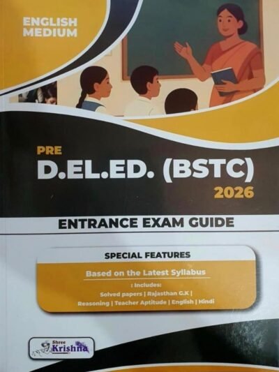 Shree Krishna Rajasthan Pre D.El.Ed (BSTC) 2026 Entrance Exam Guide English Medium New Syllabus New Edition 2026 By Shree Krishna Publication