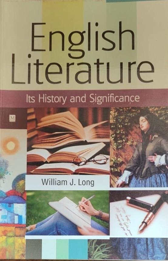William J. Long English Literature: Its History and Its Significance For the Life of the English-speaking World By Malik Book Compnay