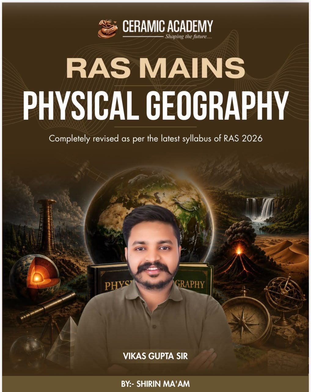 Ceramic Academy RAS Mains Physical Geography New Edition English Medium Aug 2026 By Shirin Mam, Vikas Gupta Sir By Ceramic Academy