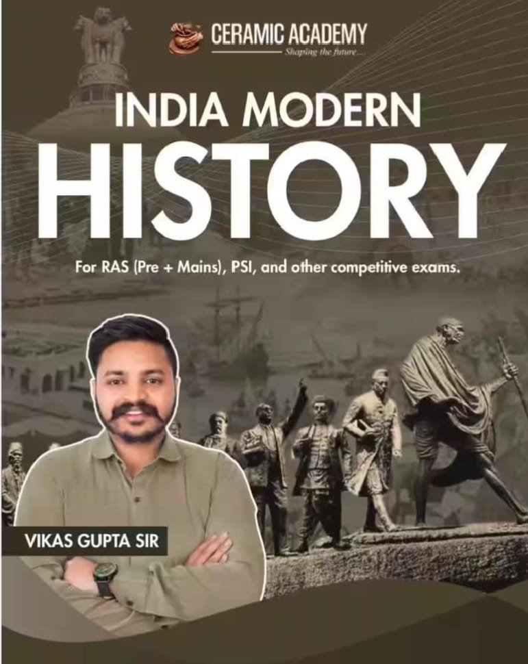 Ceramic Academy India Modern History RAS (Pre + Mains), PSI (English Medium) New Edition 2026 By Vikas Gupta Sir By Ceramic Academy